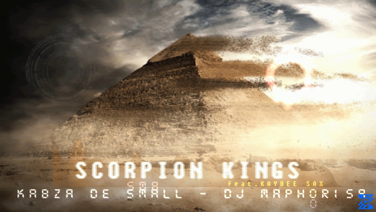 Download Kabza De Small – Scorpion Kings ft. DJ Maphorisa & Kaybee Sax ...
