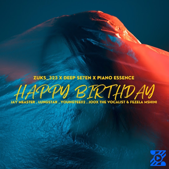 Happy Birthday 狂三 PR+ Download Zuks_323 – Happy Birthday ft Piano Essence, Deep Se7en